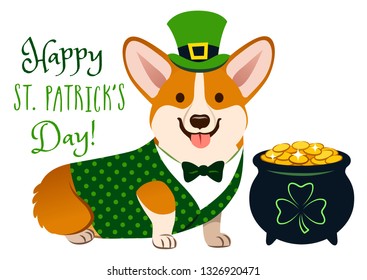 Cute Welsh corgi dog in St. Patrick's Day costume: green top hat, vest and bow tie, pot of gold filled with coins, with shamrock sign. "Happy St. Patrick's Day!" text. Irish holiday folklore theme.