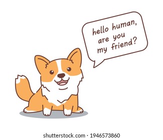 Cute Welsh Corgi sitting and asking question in speech bubble. Kawaii dog's hand drawn portrait in cartoon style isolated on white. Concept of pet adoption from shelter. Human friendship with animals