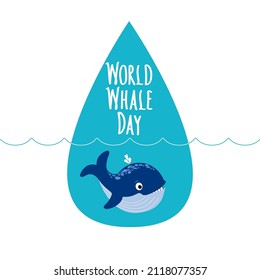 Cute Whale in the blue drop Ocean and Waves. World Whale Day handwrote Lettering. World whales day abstract sign and whale. Protection of marine mammals. Vector flat illustration for card, banner.