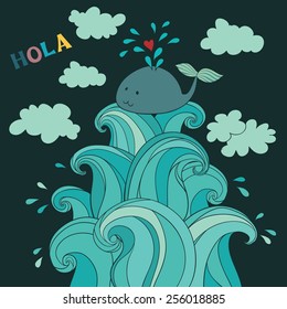 Cute whale on the waves. Map, pillow, poster. Hands draw style. Text "HOLA". Children, fun, summer, sea.