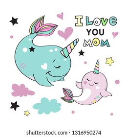 Cute whales mom and baby and the inscription I love you mom