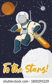 Cute white cat in space suit conquers the outer space. Text To the Stars. Card template. Colorful vector illustration with planets, stars and astronaut in cartoon style.