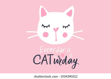 Cute white cat vector illustration. Fashion kitten face. Cartoon animal. Kitty Baby girl. Funny character. Lettering quote. Ideal for funny cards, print.