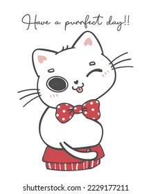 cute white kitten cat with winking eye, have a purrfect day, kawaii animal cartoon line art doodle drawing vector