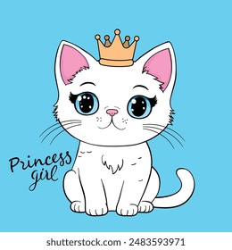 Cute white kitten princess girl with crown, Princess Girl slogan text