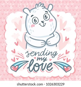 Cute white polar bear character in love with lettering text: Sending my love. Hand drawn vector art: tender romantic illustration in cartoon style for card, poster, invitation