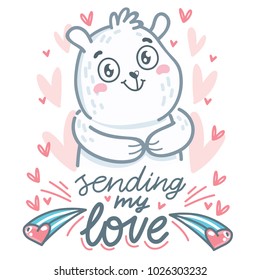 Cute white polar bear character in love with lettering text: Sending my love. Hand drawn vector art: tender romantic illustration in cartoon style for card, poster, invitation