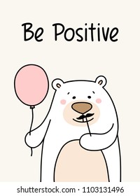 Cute white teddy bear with pink balloon. Be positive vector flat animal illustration