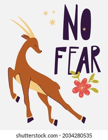 Cute wild deer. Hand draw inscription letters No Fear. Cartoon scandinavian woodland animal. Forest animal postcard. Concept for kids fashion, textile print, poster, card. Vector Illustration