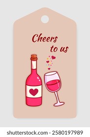 Cute wine gift tag featuring a pink wine bottle, a glass, and Cheers to Us text. Decorated with hearts and confetti, perfect for romantic celebrations and Valentine's Day. Vector art.