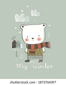 Cute winter bear. hand drawn vector illustration. Can be used for baby t-shirt print, fashion print design, kids wear, baby shower celebration greeting and invitation card.