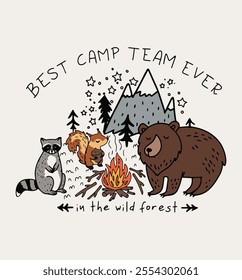 Cute Winter Graphic Design with Racoon,Bear and Squirrel around the camp fire “BEST CAMP TEAM EVER ” on Vector Design, Illustration.