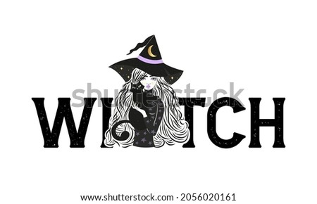 Cute witch and cat wearing hat with stars and moon. Vector illustration. Witch funny Halloween slogan. Witch slogan.