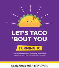 Cute and Witty Happy Birthday Card with Mexican Food Taco celebration. Taco Pun "Let's taco about you"