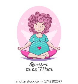 Cute woman, expecting a child.  Pregnant Lady waiting for baby vector illustration. Happy beautiful mother to be. Pregnancy card "Blessed to be Mom".