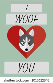 Cute I Woof You Card with a husky puppy