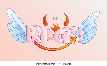 Cute word Princess with crown, evil horns and tail and angels wings on pastel pink background. Princess crown and bad girl, independent naughty girl. Disobedient girl concept, bad princess