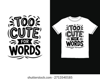 demasiado lindo para las palabras, diseño de la camiseta de la tipografía, 100 días de diseño de la camiseta de la escuela, de vuelta a la escuela y kids.eps