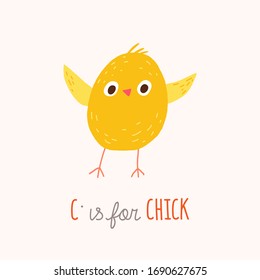 Cute yellow chicken. ABC Kids Wall Art. Alphabet Card. Nursery alphabet poster. Playroom decor. C is for Chick. Vector clipart eps 10 hand drawn illustration isolated on white background.