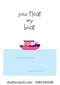 cute you float my boat greeting card vector