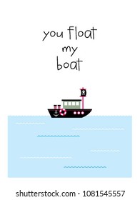 cute you float my boat greeting card vector