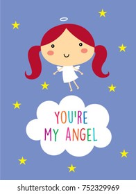 cute you are my angel greeting card vector