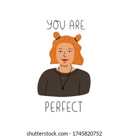 Cute young red head girl with buns, bright make up and marbles choker necklace with flowers and hand lettering You are perfect.Self love, self confidence concept. Vector isolated illustration.