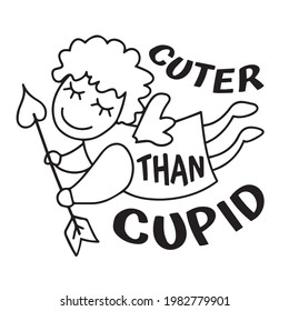 cuter than cupid logo inspirational positive quotes, motivational, typography, lettering design