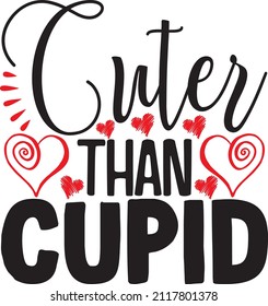 Cuter than cupid svg design