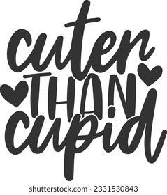 Cuter Than Cupid - Valentines Day Design