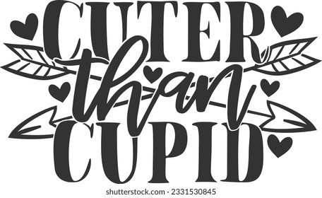 Cuter Than Cupid - Valentines Day Design