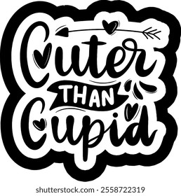 cuter than cupid valentines day black vector graphic design and cut file