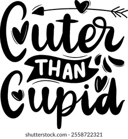 cuter than cupid valentines day black vector graphic design and cut file