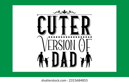 Cuter Version Of Dad Svg B