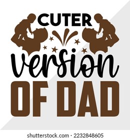 Cuter Version Of Dad SVG Printable Vector Illustration