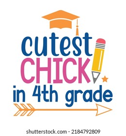 Cutest Chick In 4th Garde