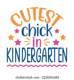 Cutest chick in kindergarten Vector illustration with hand-drawn lettering on texture background prints and posters. Calligraphic chalk design