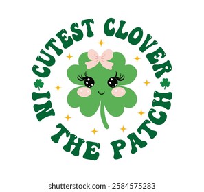 Cutest Clover In The Patch - Happy St. Patrick typography T-shirt vector, Saint Patrick's Day gnome Illustration Design, lucky shamrock Clipart