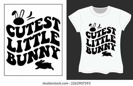 Cutest little bunny, Easter day typography t-shirt design. Easter day SVG craft design. Easter day SVG t-shirt design.