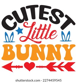 Cutest Little Bunny T-Shirt Design Vector File