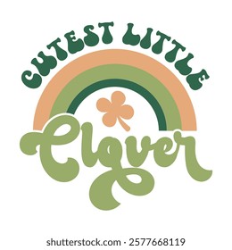 Cutest Little Clover Design with a Vibrant Rainbow in Earthy Green and Peach Tones. St. Patricks Day Quote