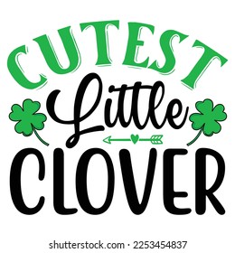 Cutest Little Clover  SVG T shirt design Vector File	
