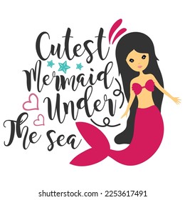 cutest mermaid under the sea t-shirt