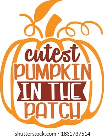 Cutest pumpkin in the patch | Fall quote