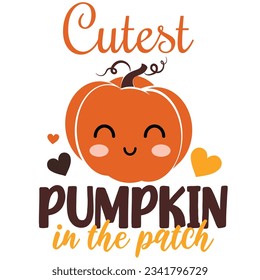 Cutest pumpkin in the patch- happy slogan with cute smiley pumpkin. Good for T shirt print, poster, card, label. Autumnal decoration. My first Thanksgiving baby design