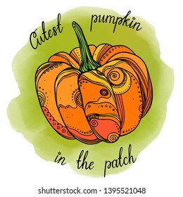 Cutest pumpkin in the patch lettering. Poster with  hand drawn doodle illustration of a pumpkin.  Vector. 