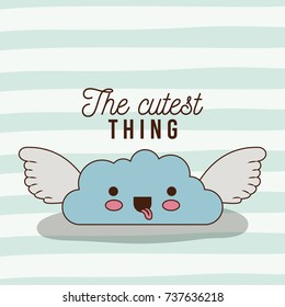 the cutest thing poster of animated cloud with wings and lines colorful background vector illustration