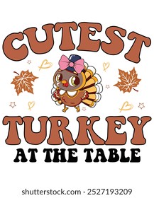 Cutest Turkey at The Table Thanksgiving, perfect Thanksgiving day gift, funny turkey wine, family t-shirt, turkey day gift shirt excellent present, turkey day party, thanksgiving graphic tee