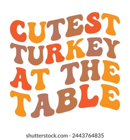 Cutest Turkey At The Table T-shirt Design Vector Illustration