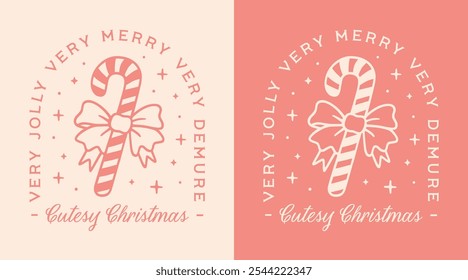 Cutesy Christmas very demure mindful jolly merry Holidays coquette preppy pink aesthetic candy cane with girly ribbon bow. Cute trendy funny girls quotes retro printable decor shirt design cut file.